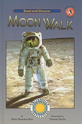 Moon Walk by Dana Meachen Rau