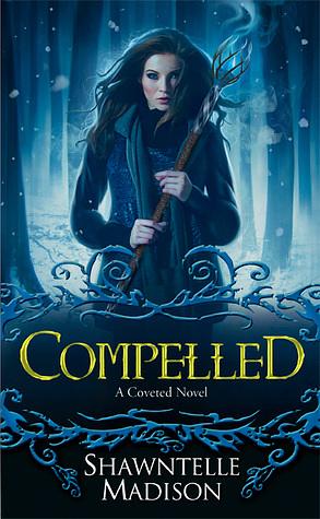 Compelled by Shawntelle Madison