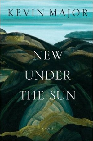New Under the Sun by Kevin Major