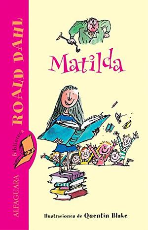 Matilda by Roald Dahl