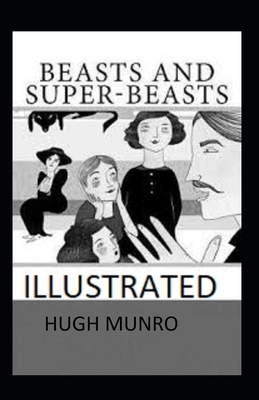 Beasts and Super-Beasts Illustrated by Hugh Munro