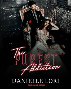 The Purest Addiction by Danielle Lori