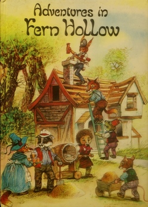 Adventures in Fern Hollow by John Patience