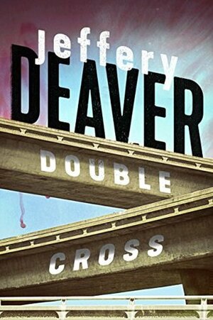 Double Cross (Kindle Single) by Jeffery Deaver