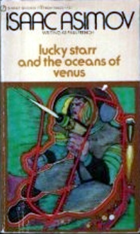 Lucky Starr and the Oceans of Venus by Paul French