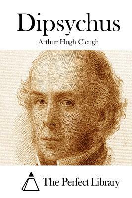 Dipsychus by Arthur Hugh Clough