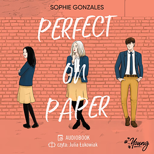 Perfect on paper by Sophie Gonzales