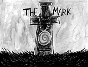 The Mark by Eric Grissom, Claire Connelly