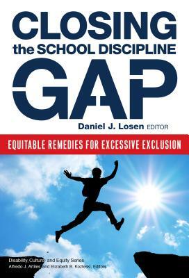 Closing the School Discipline Gap: Equitable Remedies for Excessive Exclusion by 