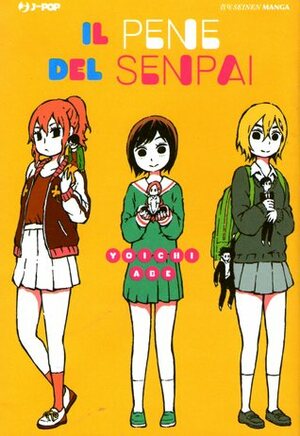 Il pene del senpai by Georgia Cocchi Pontalti, Youichi Abe, Massimiliano Lucidi