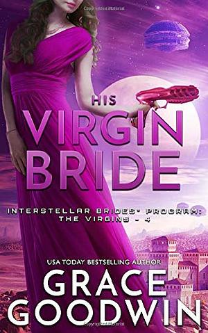 His Virgin Bride by Grace Goodwin