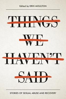 Things We Haven't Said by Erin E. Moulton