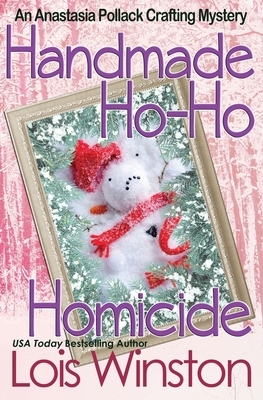 Handmade Ho-Ho Homicide by Lois Winston