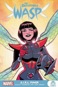 The Unstoppable Wasp: G.I.R.L. Power by 