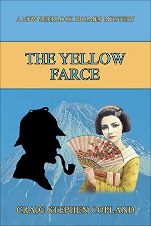 The Yellow Farce by Craig Stephen Copland