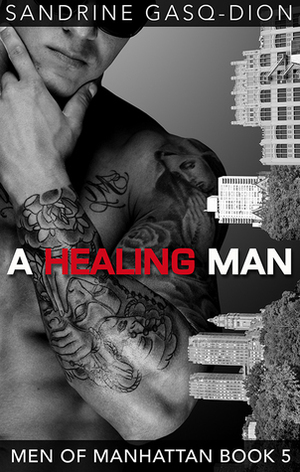 A Healing Man by Sandrine Gasq-Dion