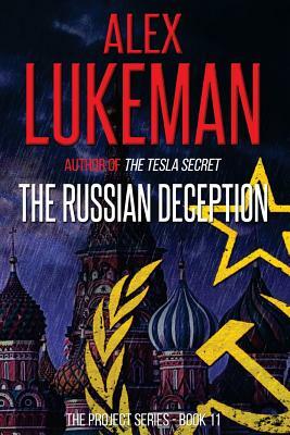 The Russian Deception by Alex Lukeman