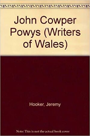 John Cowper Powys by Jeremy Hooker