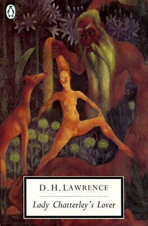 Lady Chatterley's Lover by D. H. Lawrence