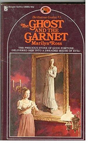 The Ghost and the Garnet by Marilyn Ross
