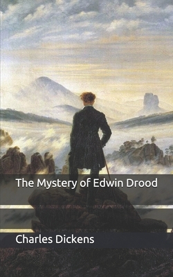 The Mystery of Edwin Drood by Charles Dickens