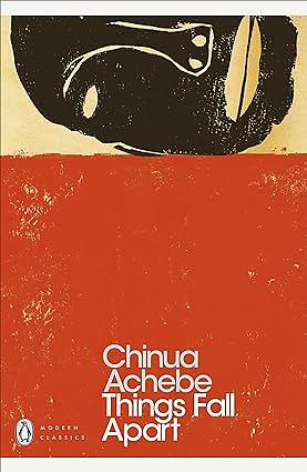 Things Fall Apart by Chinua Achebe