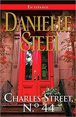 Charles Street, No. 44 by Danielle Steel