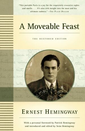 A Moveable Feast:The Restored Edition by Ernest Hemingway