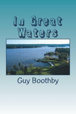 In Great Waters by Guy Boothby
