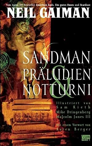 Präludien & Notturni by Malcolm Jones III, Mike Dringenberg, Sam Kieth, Neil Gaiman