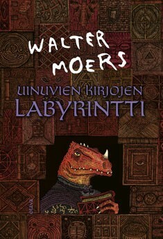 Uinuvien kirjojen labyrintti by Marja Kyrö, Walter Moers