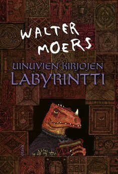 Uinuvien kirjojen labyrintti by Walter Moers