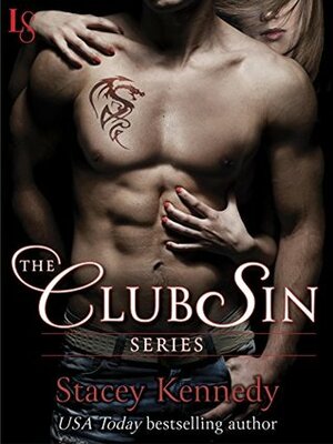 The Club Sin Series by Stacey Kennedy