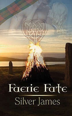 Faerie Fate by Silver James