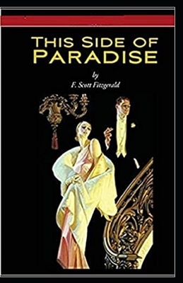 This Side of Paradise Illustrated by F. Scott Fitzgerald