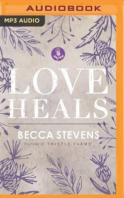 Love Heals by Becca Stevens