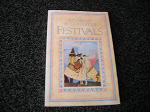 The Aquarian Dictionary Of Festivals by J.C. Cooper