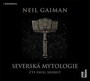 Severská mytologie by Neil Gaiman, Pavel Soukup, Viola Somogyi