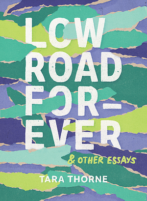 Low Road Forever by Tara Thorne