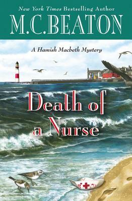 Death of a Nurse by M.C. Beaton