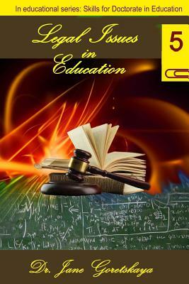 Legal Issues in Education by Jane Goretskaya, Marina Bichinsky