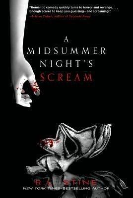 BY Stine, R L ( Author ) { A Midsummer Night's Scream By Stine, R L ( Author ) Jul - 02- 2013 ( Hardcover ) } by R.L. Stine, R.L. Stine