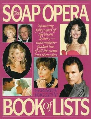 The Soap Opera Book of Lists by Gerard J. Waggett