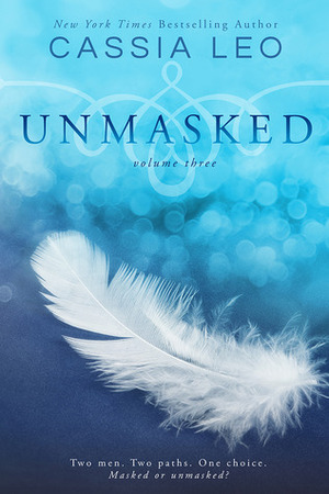 Unmasked: Volume Three by Cassia Leo