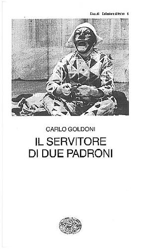 Слуга двух господ by Paolo Bosisio, Guido Davico Bonino, Carlo Goldoni