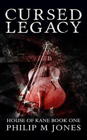 Cursed Legacy by Philip M. Jones