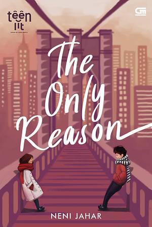 The Only Reason by Neni Jahar