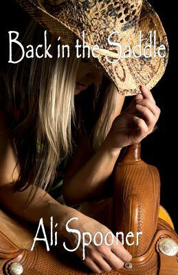 Back in the Saddle by Ali Spooner