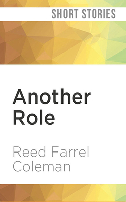 Another Role by Reed Farrel Coleman