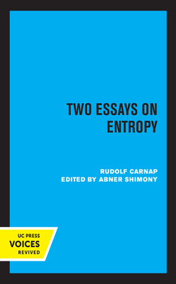 Two Essays on Entropy by Rudolf Carnap